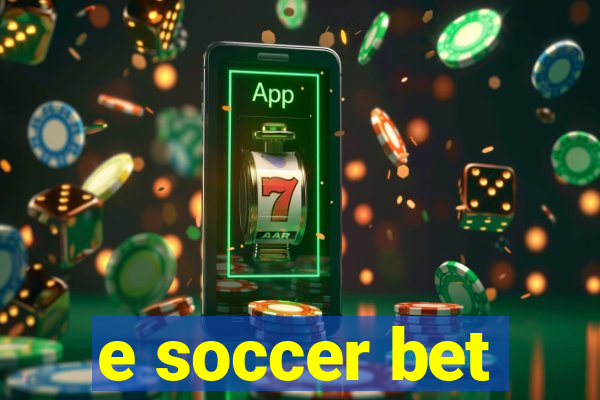 e soccer bet